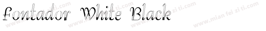 Fontador White Black字体转换
